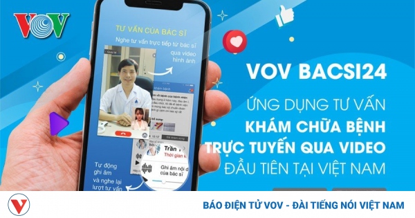 VOV Bacsi24: Bác sĩ của mỗi người dân Việt